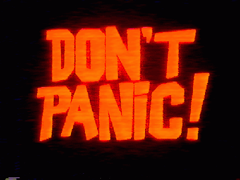 Don’t Panic